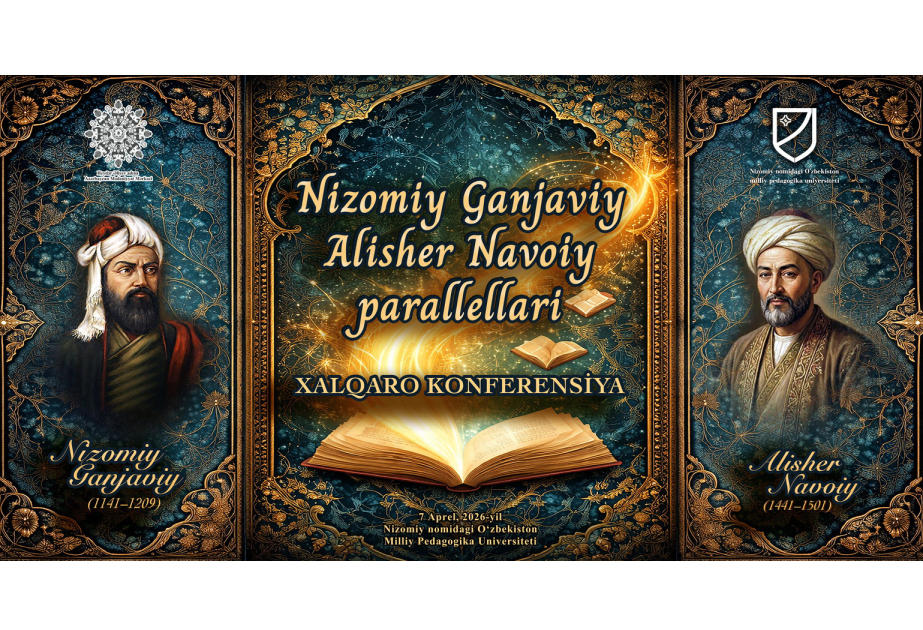 Taşkent’te Büyük Şairler Buluştu: Nizami ve Nevai Mirası Uluslararası Konferansta Tartışıldı