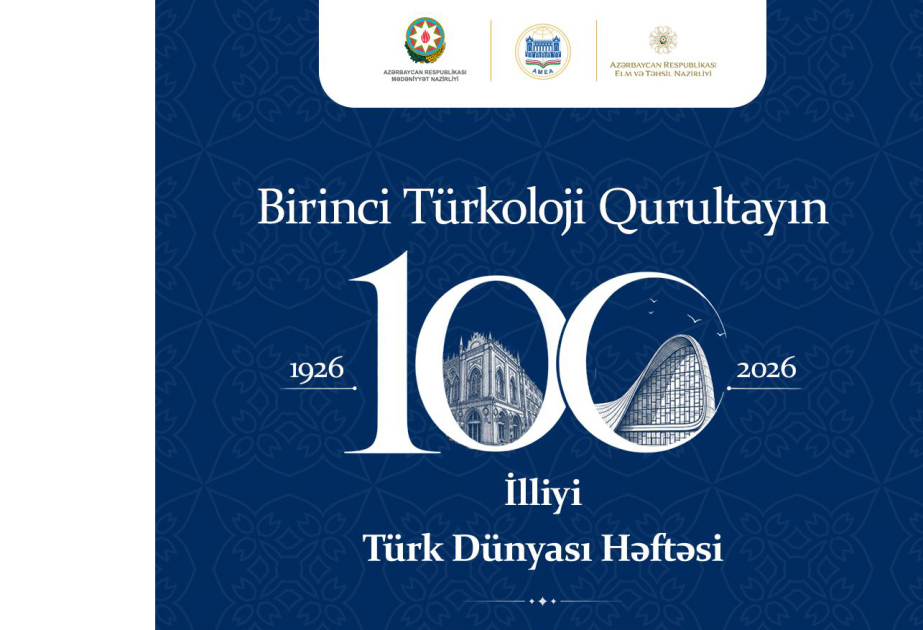Türkoloji Kurultayının 100. Yılı Azerbaycan’da Geniş Programla Anılacak