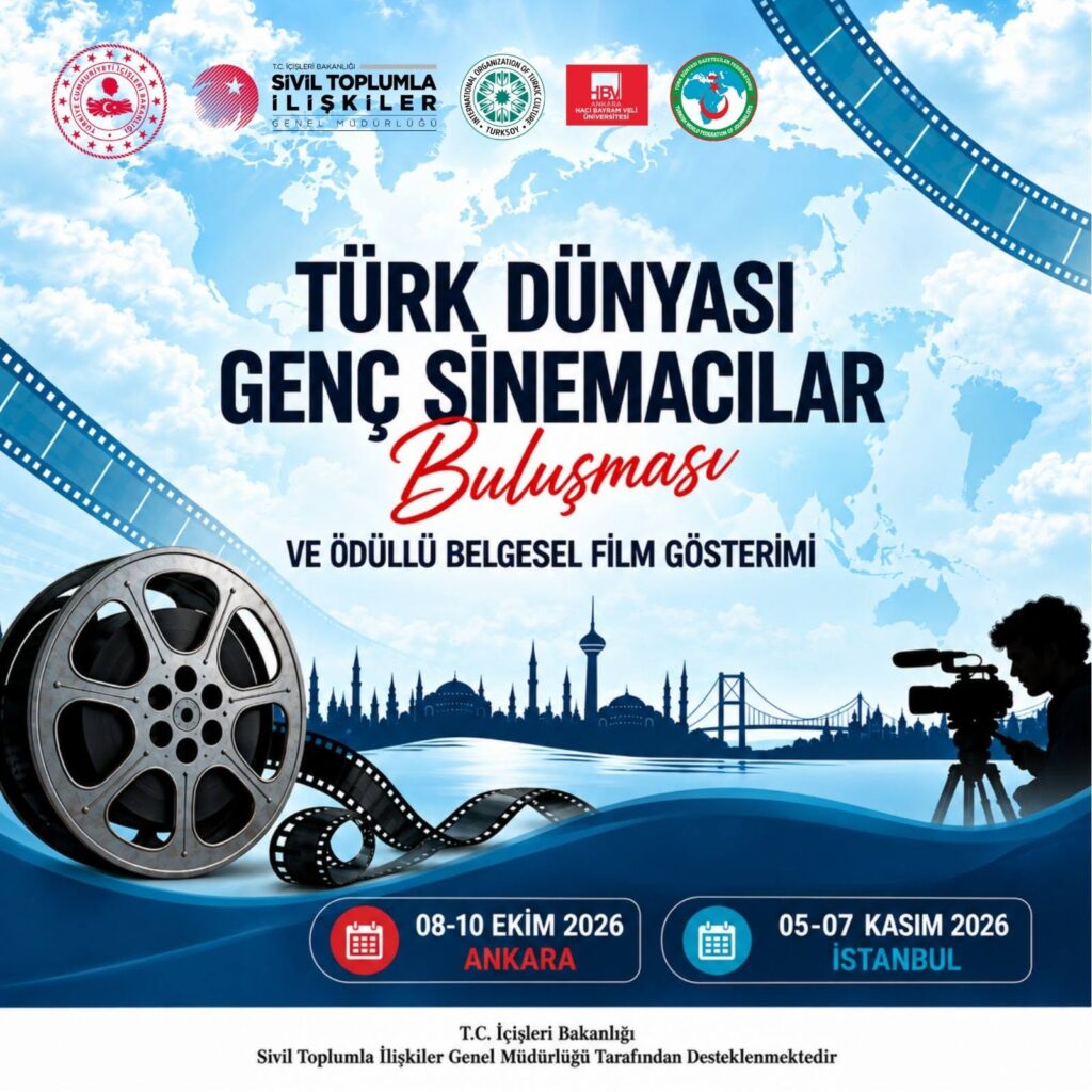 Sinemanın Işığında Kardeşlik Köprüleri: Türk Dünyasının Genç Sinemacıları Ankara’da Buluşuyor